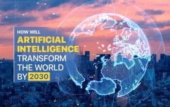 How will Artificial Intelligence transform the World by 2030 - Daily