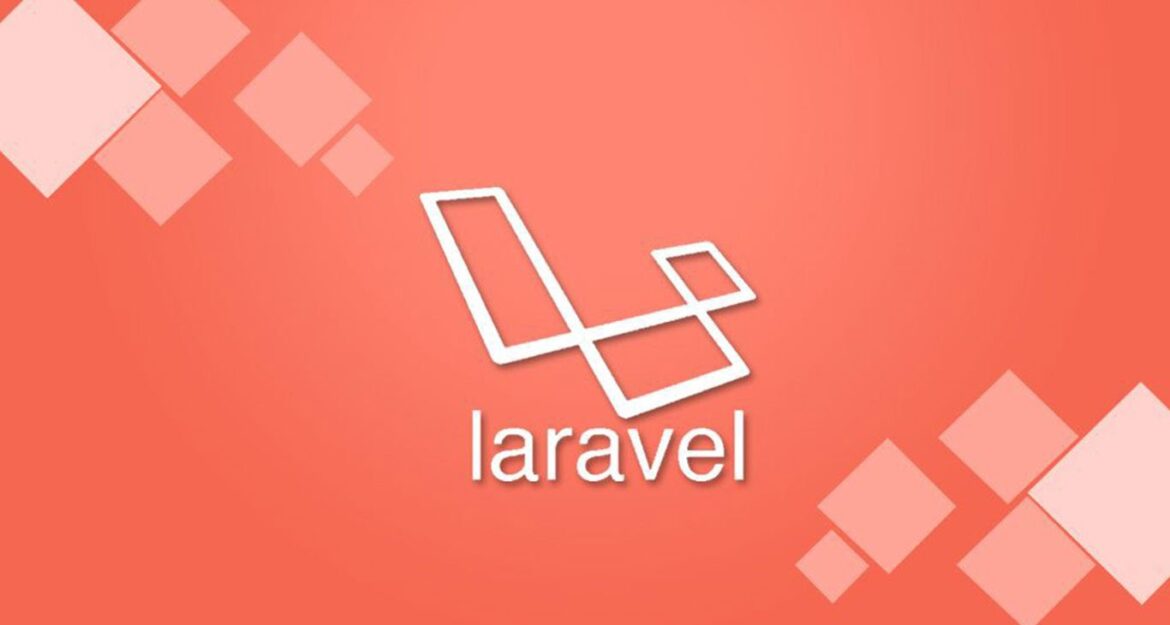 10 Benefits of Using Laravel For Your Web Development Project