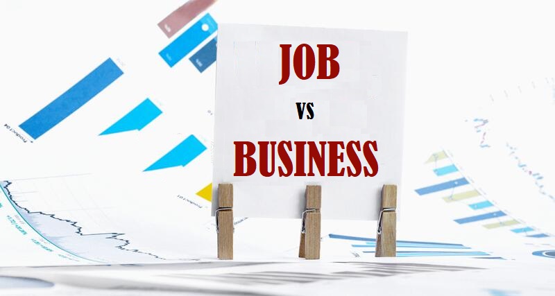 Job VS Business, Which Is Better