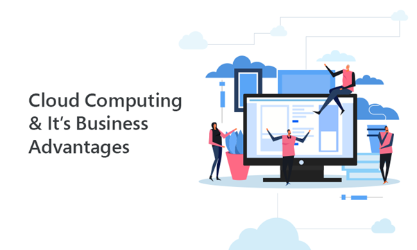 The Advantages of cloud computing for the Enterprise