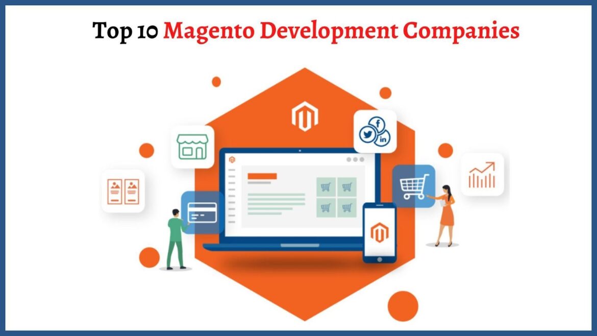 Top 10 Magento Development Companies