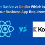 react native vs kotlin for cross-platform app developmen