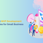 Best MVP Development Companies for Small Business