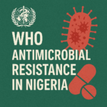 WHO Antimicrobial Resistance in Nigeria 1.webp